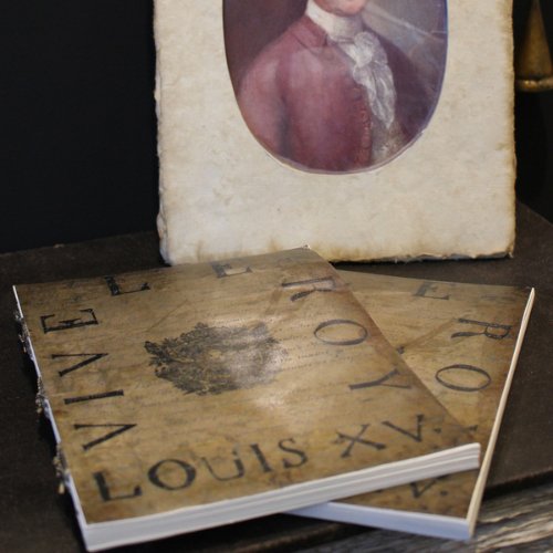 Cahier “Vive le Roi Louis XV” - memoiredessiecles